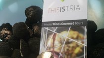 Truffle and wine / Taste of Istria from POREC, ROVINJ, PULA