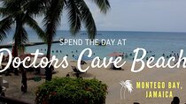 Doctor’s Cave Beach and Margaritaville Private Tour 