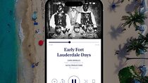 30 Days Autio Access to Discover Fort Lauderdale with Audio Guide
