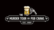 The Murder Tour and Pub Crawl
