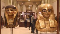 Egyptian Museum Include Masks of Yuya and Thuya Half Day Tour