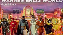 Warner Bros World Abu Dhabi Admission Tickets with Pick up