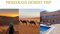 3 Days Luxury Merzouga and Sahara Desert Tour from Marrakech