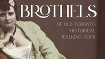  Historic Brothels of Old Toronto Walking Tour