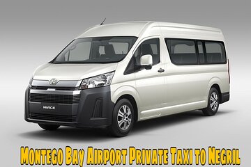 Montego Bay Airport Private Taxi to any Negril Hotels