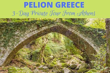  The Top 3-Day Pelion Adventure Private Tour 
