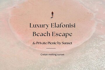 Elafonisi Beach Luxury Escape with Picnic by Sunset