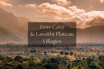 Myths, Villages, & Olive Oil: Exploring Lassithi Plateau Secrets