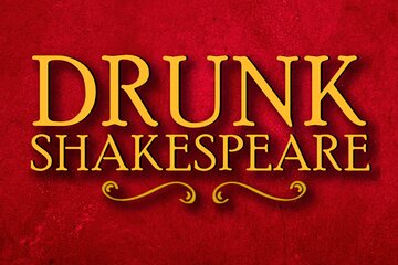 Drunk Shakespeare Ticket: Phoenix, AZ