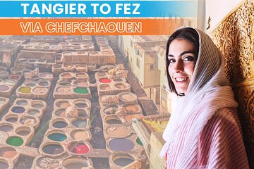 Tangier to Fez: Bespoke Private Transfer with a Chefchaouen Tour