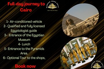 Hurghada-Cairo full day (Egyptian Museum-Pyramids)