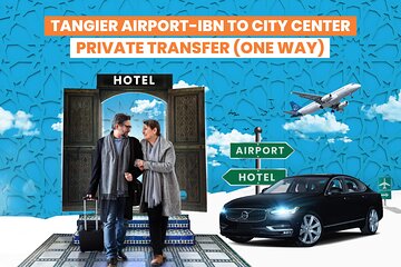 One-Way Airport Transfer Tangier Ibn Battuta to City Center