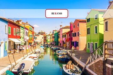 The Gems of the Lagoon: the Islands of Murano and Burano