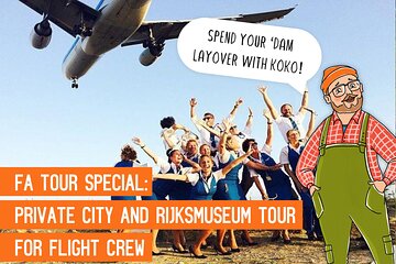 Flight Crew Special Rijksmuseum and Amsterdam Walking Tour