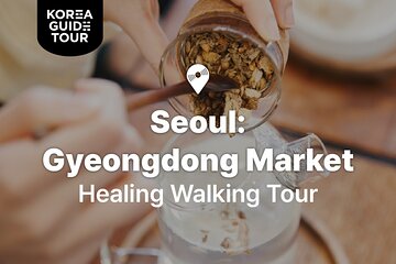 Seoul: Gyeongdong Market Healing Walking Tour