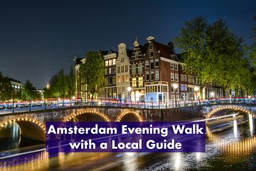 Amsterdam Evening Walk With A Local Guide