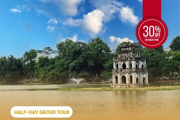 Half-day Ha Noi's Hidden Gems And Historic Sites