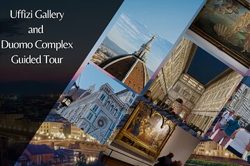 Duomo Complex & Uffizi Gallery Tour with Cupola Entry Tickets
