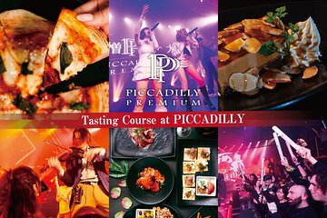 PICCADILLY PREMIUM DINNER SHOW&NIGHT CLUB with Tasting Menu