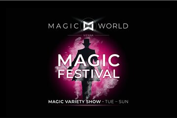 MAGIC WORLD VIENNA - Magic Festival